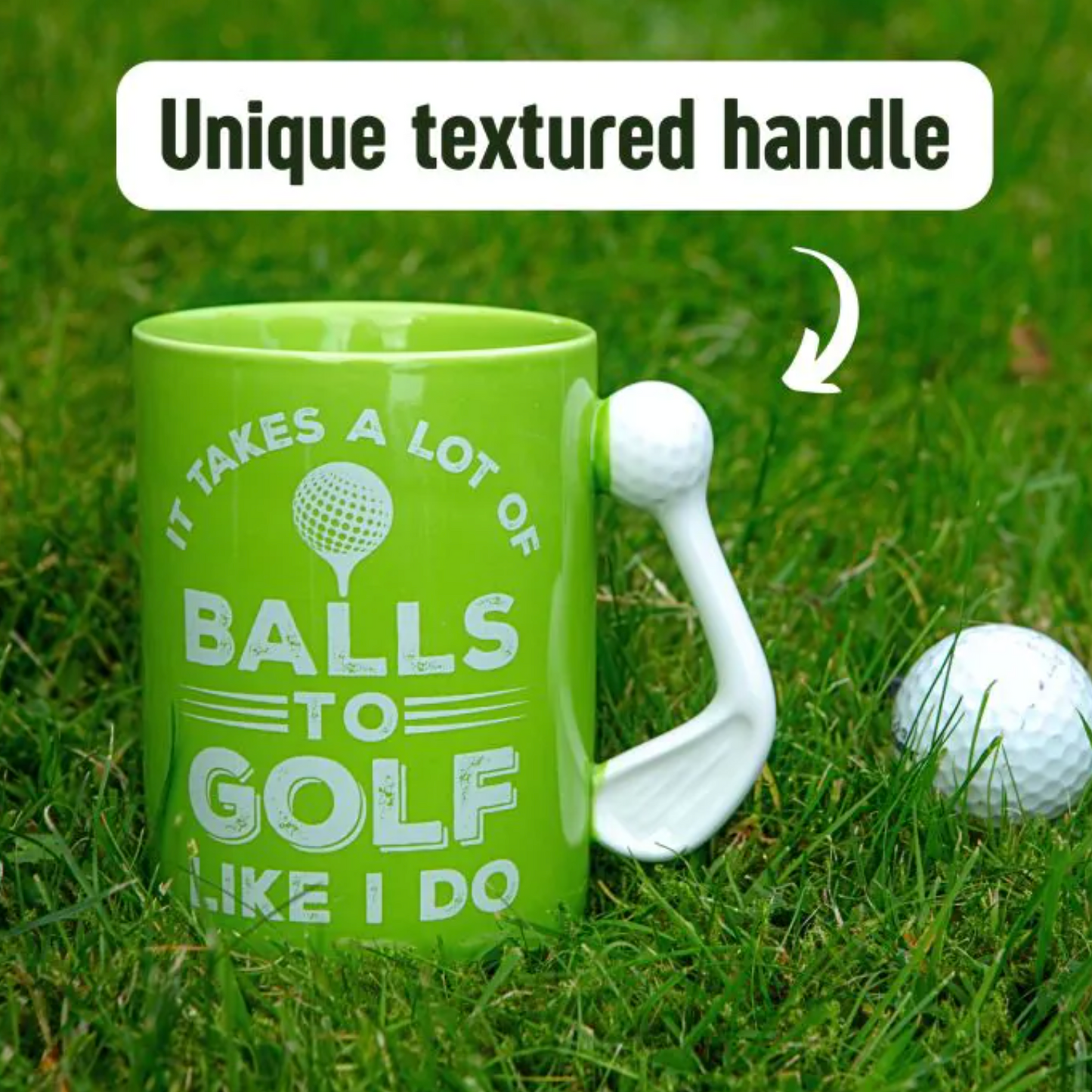 Taza Golf It Takes a Lot of Balls to Golf Like I Do  18Oz XL